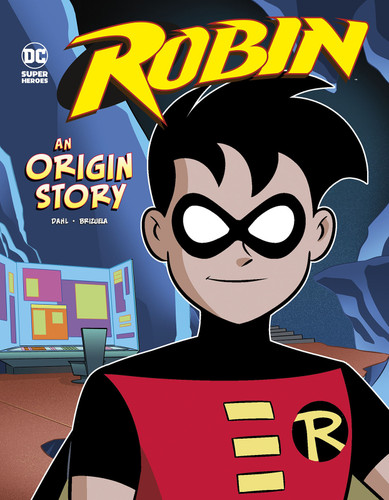 Robin (An Origin Story) - 9781515878148 by Michael Dahl, Dario Brizuela, 9781515878148