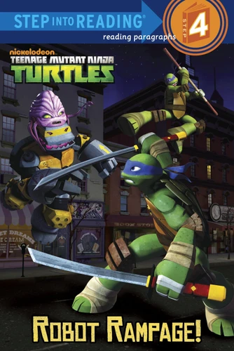 Robot Rampage! (Teenage Mutant Ninja Turtles) (Step into Reading) by Christy Webster, Patrick Spaziante, 9780307982124