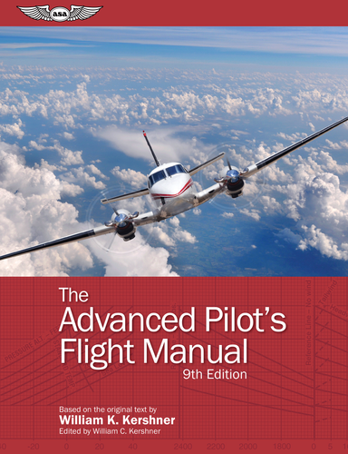 The Advanced Pilot's Flight Manual - 9781644250105 by William K. Kershner, William C. Kershner