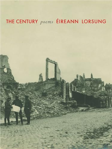 The Century (Poems) by Éireann Lorsung, 9781571314833