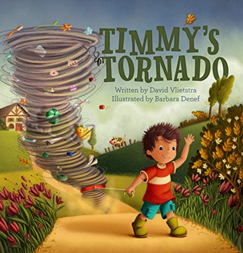 Timmy's Tornado by David Vlietstra, Barbara Denef, 9781605375854