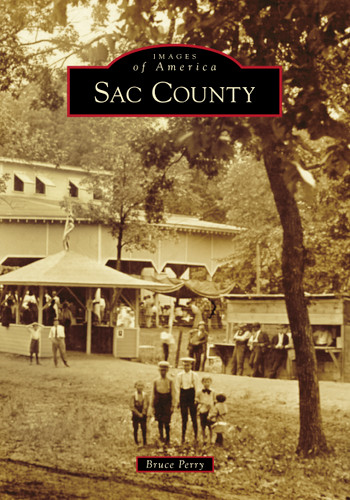 Sac County by Bruce Perry, 9781467104999