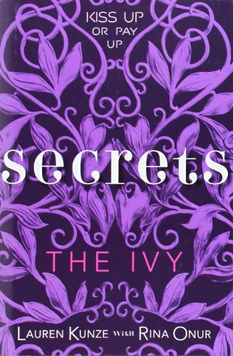 The Ivy: Secrets by Lauren Kunze, Rina Onur, 9780061960475