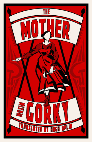 The Mother - 9781847498533 by Maxim Gorky, Hugh Aplin, 9781847498533