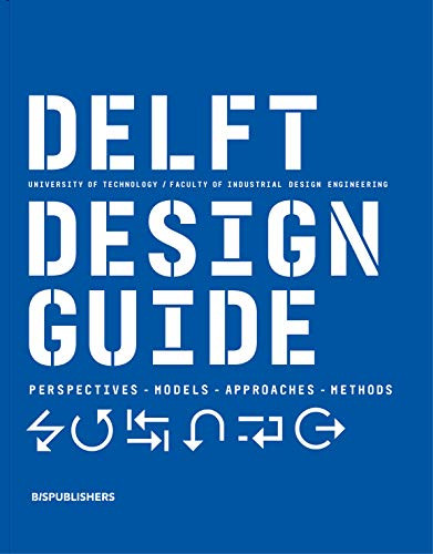 Delft Design Guide (revised edition) (Perspectives - Models - Approaches - Methods) by Jelle Zijlstra, 9789063695408