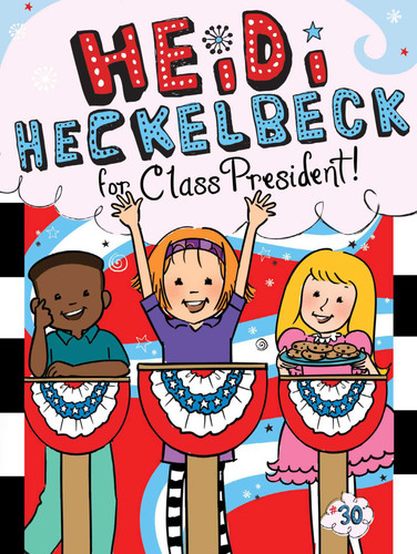 Heidi Heckelbeck for Class President by Wanda Coven, Priscilla Burris, 9781534461314