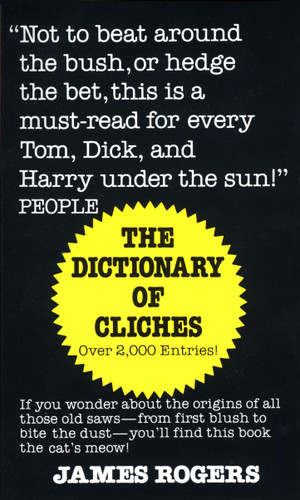 Dictionary of Cliches by James Rogers, 9780345338143
