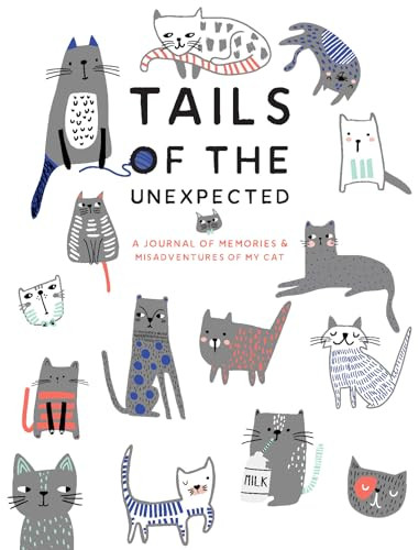 Tails of the Unexpected: A Journal of Memories and Misadventures for my Cat by Joanna Gray, 9781787135420