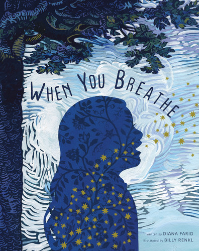 When You Breathe by Diana Farid, Billy Renkl, 9781944903930