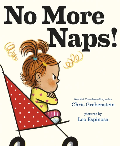 No More Naps! (A Story for When You're Wide-Awake and Definitely NOT Tired) - 9781524771294 by Chris Grabenstein, Leo Espinosa, 9781524771294