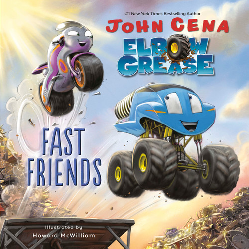 Elbow Grease: Fast Friends - 9780593179345 by John Cena, Howard McWilliam, 9780593179345