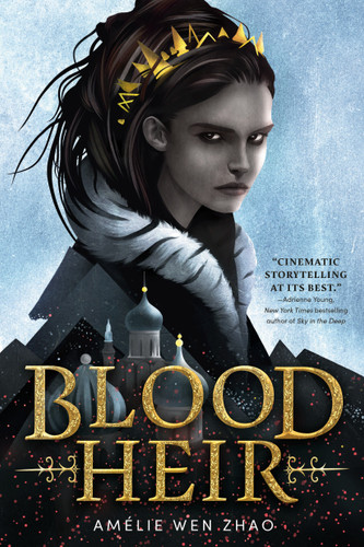 Blood Heir - 9780525707820 by Amélie Wen Zhao, 9780525707820 Blood Heir - 9780525707820 by Amélie Wen Zhao, 9780525707820