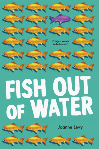 Fish Out of Water - 9781459826595 by Joanne Levy, 9781459826595