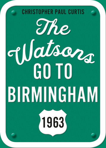 The Watsons Go to Birmingham--1963: 25th Anniversary Edition by Christopher Paul Curtis, 9780593306499