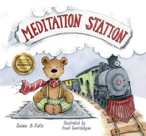 Meditation Station by Susan B. Katz, Anait Semirdzhyan, 9781611807912