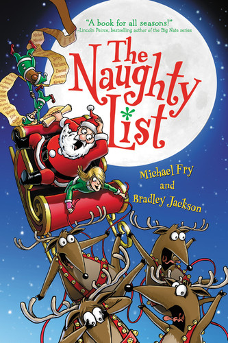 The Naughty List (A Christmas Holiday Book for Kids) - 9780063042759 by Michael Fry, Michael Fry, Bradley Jackson, 9780063042759