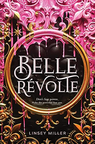 Belle Révolte by Linsey Miller, 9781492679226