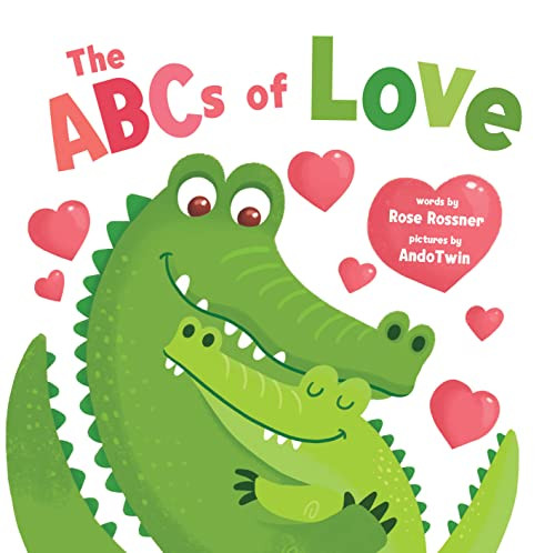 The ABCs of Love by Rose Rossner, AndoTwin, 9781728220956