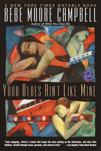 Your Blues Ain't Like Mine by Bebe Moore Campbell, 9780345383952