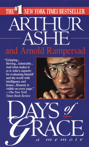 Days of Grace (A Memoir) by Arthur Ashe, Arnold Rampersad, 9780345386816