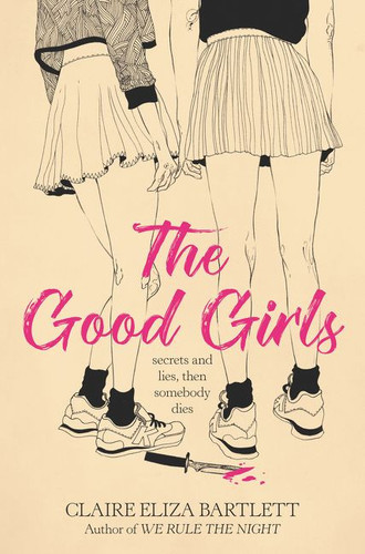 The Good Girls - 9780062943101 by Claire Eliza Bartlett