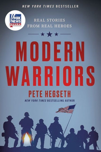 Modern Warriors (Real Stories from Real Heroes) - 9780063046559 by Pete Hegseth, 9780063046559