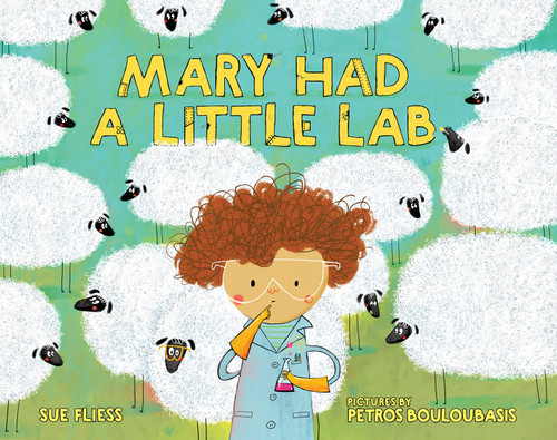 Mary Had a Little Lab - 9780807549865 by Sue Fliess, Petros Bouloubasis