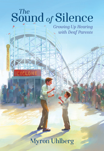 The Sound of Silence (Growing Up Hearing with Deaf Parents) - 9780807531624 by Myron Uhlberg The Sound of Silence (Growing Up Hearing with Deaf Parents) - 9780807531624 by Myron Uhlberg