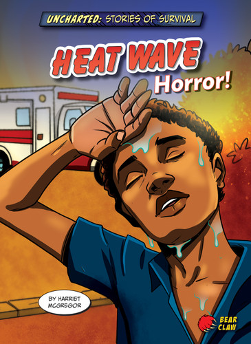 Heat Wave Horror! - 9781647470401 by Harriet McGregor, Diego Vaisberg and Alan Brown, Alan Brown, 9781647470401
