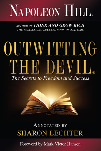 Outwitting the Devil® (The Secret to Freedom and Success) - 9781640951839 by Napoleon Hill, Sharon L. Lechter CPA, Mark Victor Hansen, 9781640951839