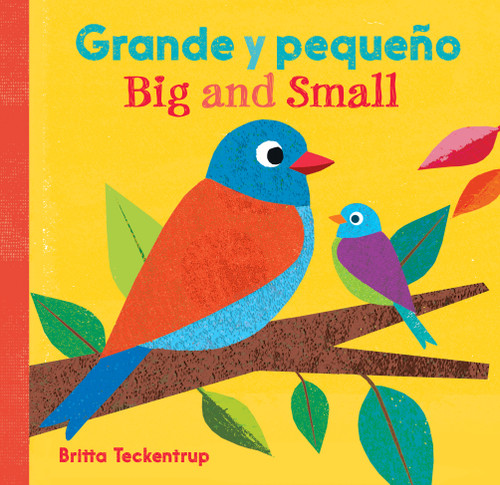 Grande y pequeño / Big and Small (Bilingual Edition) by Barefoot Books, Britta Teckentrup, 9781782857662