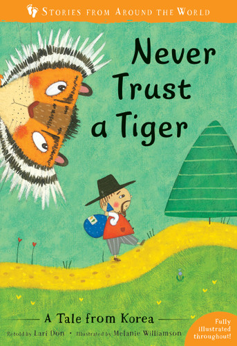 Never Trust a Tiger (A Tale from Korea) by Lari Don, Melanie Williamson, 9781782858386