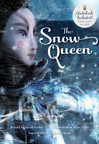 The Snow Queen - 9781782858614 by Sarah Lowes, Miss Clara, Xanthe Gresham Knight, 9781782858614