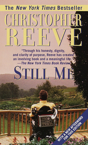 Still Me (With a New Afterword for this Edition) by Christopher Reeve, 9780345432414
