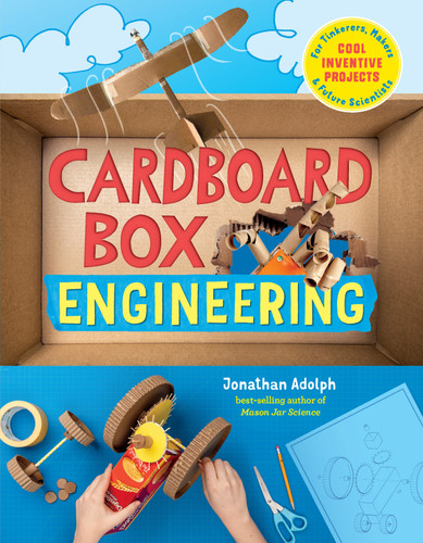 Cardboard Box Engineering (Cool, Inventive Projects for Tinkerers, Makers & Future Scientists) - 9781635863604 by Jonathan Adolph, 9781635863604
