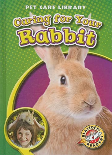 Caring for Your Rabbit by Colleen Sexton, 9781600144714