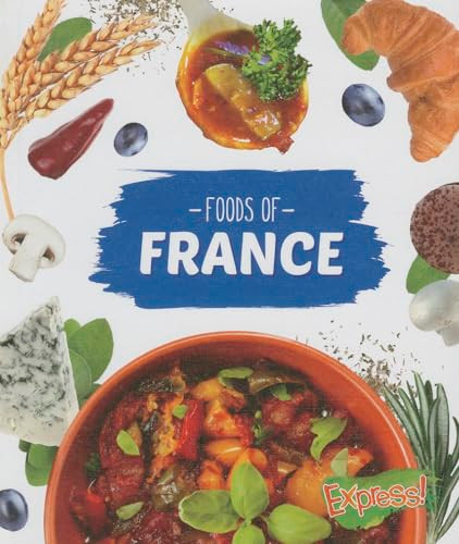 Foods of France by Christine VeLure Roholt, 9781626171176