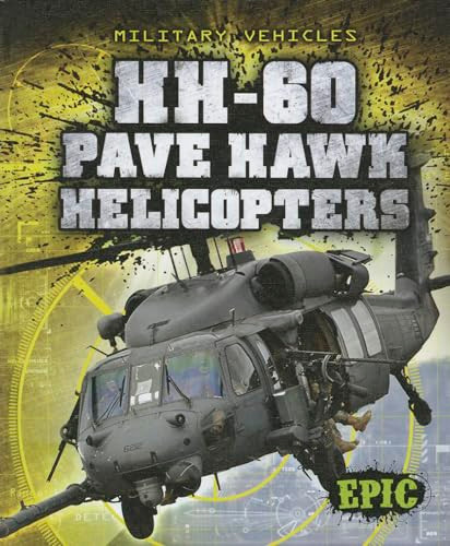 HH-60 Pave Hawk Helicopters by Denny Von Finn, 9781600148194