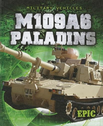 M109A6 Paladins by Denny Von Finn, 9781600148200