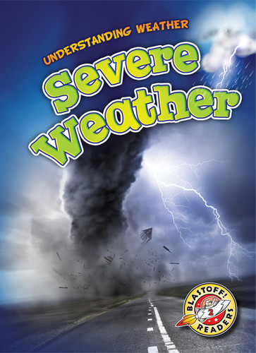 Severe Weather - 9781626175082 by Dana Fleming, Kristin Schuetz, 9781626175082