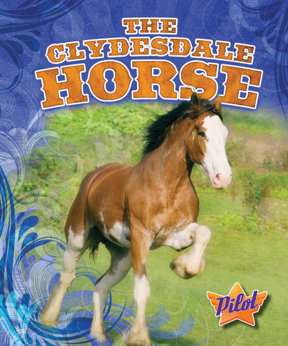 The Clydesdale Horse by Ellen Frazel, 9781600146572 The Clydesdale Horse by Ellen Frazel, 9781600146572