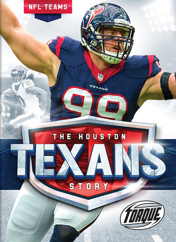 The Houston Texans Story by Thomas K. Adamson, 9781626173675