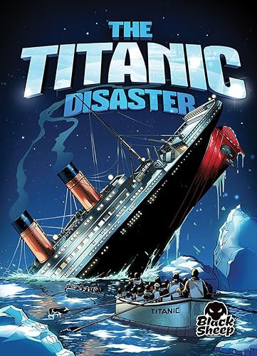 The Titanic Disaster by Adam Stone, Tod Smith, Gerardo Sandoval, Keith McCarthy, 9781626175235