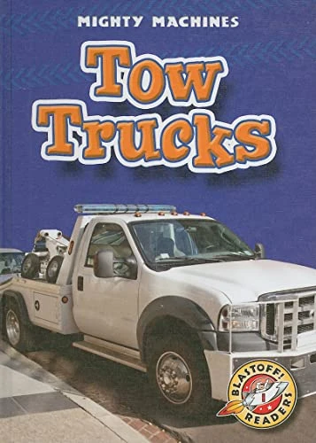 Tow Trucks - 9781600141829 by Kay Manolis, 9781600141829