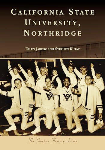 California State University, Northridge by Ellen Jarosz, Stephen Kutay, 9781467129954