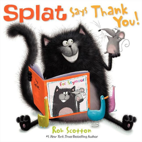 Splat Says Thank You! by Rob Scotton, Rob Scotton, 9780061978746