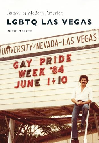 LGBTQ Las Vegas by Dennis McBride, 9781467127165