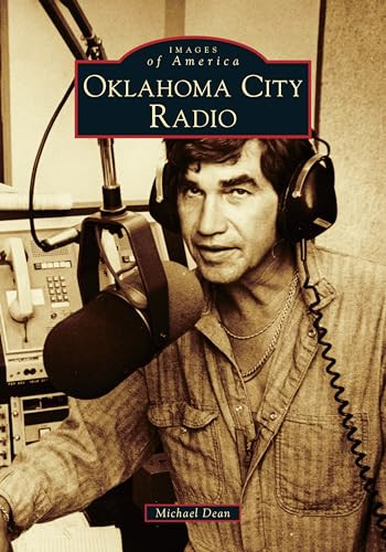 Oklahoma City Radio by Michael Dean, 9781467103435