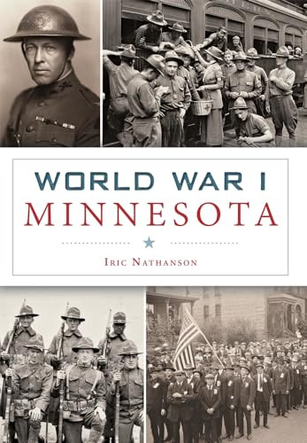 World War I Minnesota by Iric Nathanson, 9781467117920