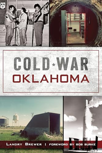 Cold War Oklahoma by Landry Brewer, 9781467142250